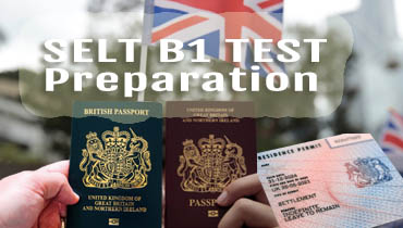 A Comprehensive Guide: SELT English Tests for British Citizenship / ILR